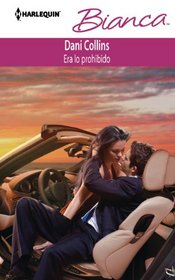 Era Lo Prohibido: (It was Forbidden) (Harlequin Bianca (Spanish)) (Spanish Edition)