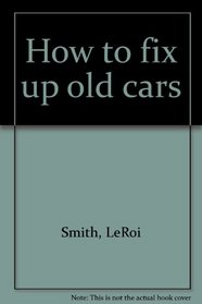 How to fix up old cars
