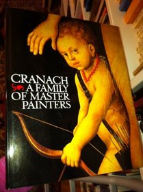 Cranach, a family of master painters