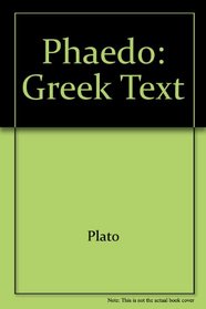 Phaedo of Plato (Philosophy of Plato and Aristotle)