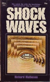 SHOCK WAVES: A Visit to Santa Claus; Finger Prints; Deus Ex Machina; The Thing; The Conqueror; Dying Room Only; A Drink of Water; Advance Notice; Wet Straw; Therese; Day of Reckoning; Prey; Come Fygures, Come Shadowes; The Finishing Touches
