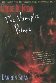 Vampire Prince (Cirque Du Freak: Saga of Darren Shan (Turtleback))