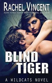 Blind Tiger (Wildcats, Bk 2)