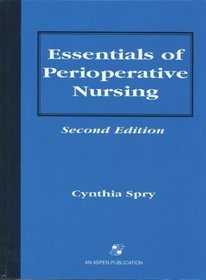 Essentials of Perioperative Nursing, Second Edition