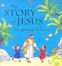 The Story of Jesus for Young Children: Combined Volume (Bible Tales Readers)