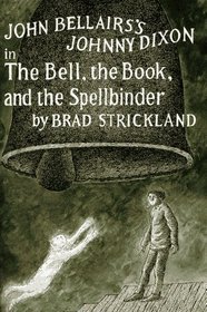 The Bell, the Book, and the Spellbinder (Johnny Dixon)
