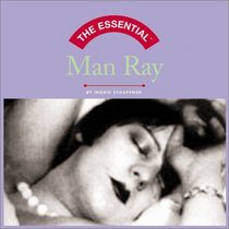 The Essential Man Ray