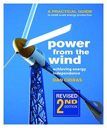 Power from the Wind: A Practical Guide to Small-Scale Energy Production