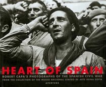 Heart of Spain : Robert Capa's Photographs of the Spanish Civil War