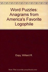 Word Puzzles: Anagrams from America's Favorite Logophile