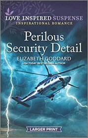 Perilous Security Detail (Honor Protection Specialists, Bk 2) (Love Inspired Suspense, No 1020) (Larger Print)