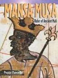 Mansa Musa: Ruler of Ancient Mali (Historical Biographies)