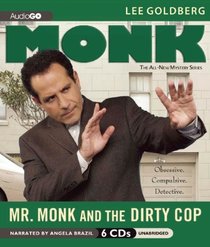 Mr. Monk and the Dirty Cop (Adrian Monk Series)