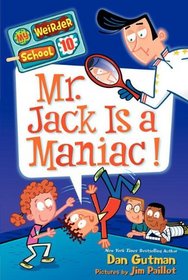 Mr. Jack Is a Maniac! (My Weirder School, Bk 10)