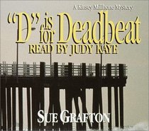 D is for Deadbeat (Kinsey Millhone, Bk 4) (Abridged Audio CD)