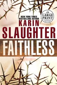 Faithless (Grant County, Bk 5) (Large Print)