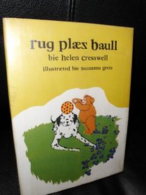 Rug Plays Ball (First Steps in Reading)