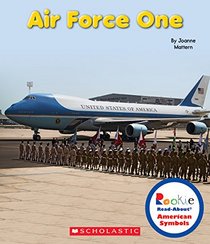 Air Force One (Rookie Read-About American Symbols)