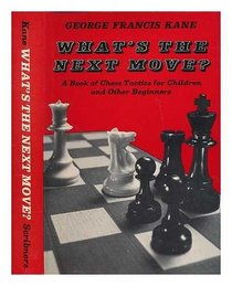 What's the Next Move?
