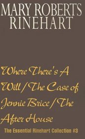 Where There's A Will/The Case of Jennie Brice/The After House