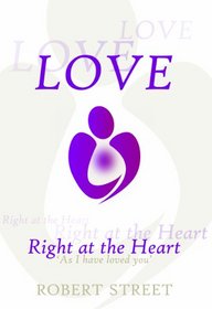 Love - Right at the Heart
