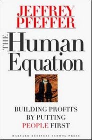 The Human Equation: Building Profits by Putting People First