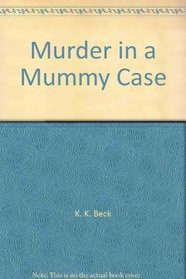 Murder in a Mummy Case (Atlantic Large Print)