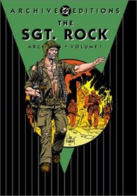The Sgt. Rock Archives, Vol. 1 (DC Archive Editions)