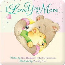 I Love You More (Padded Board Book)
