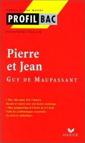 Profil d'une oeuvre : Pierre et Jean, Maupassant