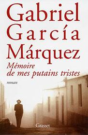 Memoire de mes putains tristes (French Edition)