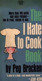 The I Hate to Cook Book