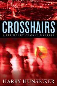 Crosshairs (Lee Henry Oswald, Bk 3)