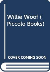 Willie Woof (Piccolo Books)