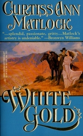 White Gold (Harlequin Historical, No 251)