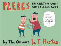 Plebes: The Cartoon Guide for College Guys