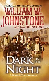 Dark Is the Night (Death & Texas, Bk 2)