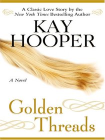 Golden Threads (Once Upon a Time, Bk 1) (Large Print)