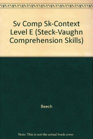 Sv Comp Sk-Context Level E (Steck-Vaughn Comprehension Skills)