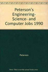 Peterson's Engineering, Science, and Computer Jobs 1990
