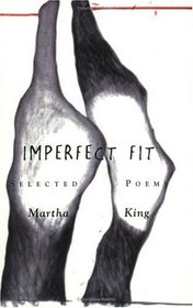 Imperfect Fit: Selected Poems