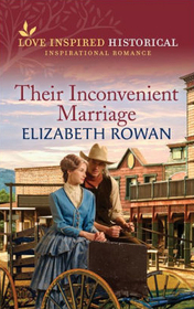 Their Inconvenient Marriage (Love Inspired Historical)