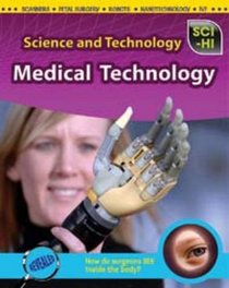 Medical Technology (Sci Hi Science & Technology)