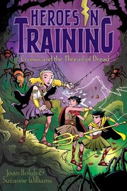 Cronus and the Threads of Dread (Heroes in Training)