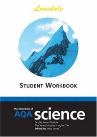 The Essentials of AQA Science: Worksheets: Double Award Modular - The Tested Modules (Science Revision Guide)