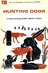 Hunting Dogs: An Outdoor Life Skill Book