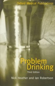 Problem Drinking (Oxford Medical Publications)