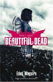 Beautiful Dead: Jonas Bk.1 (v. 1)