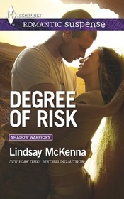 Degree of Risk (Shadow Warriors, Bk 4) (Harlequin Romantic Suspense, No 1791)