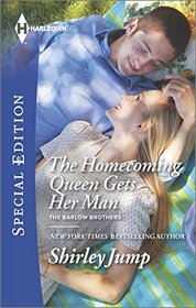 The Homecoming Queen Gets Her Man (Barlow Brothers, Bk 1) (Harlequin Special Edition, No 2379)